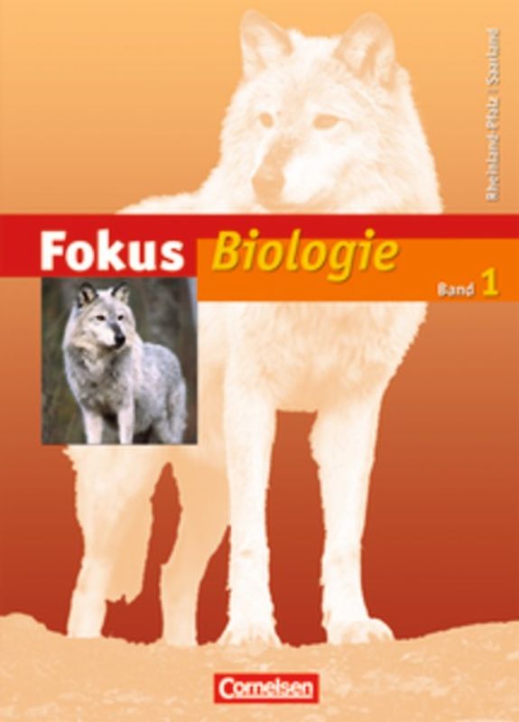 Fokus Biologie - Gymnasium Rheinland-Pfalz und Saarland / Band 1 - Schülerbuch