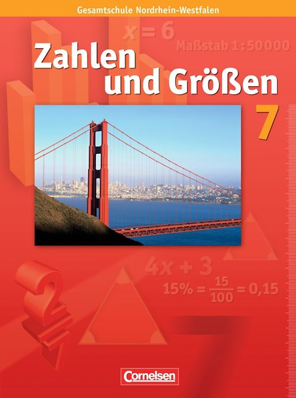 Zahlen und Größen - Kernlehrpläne Gesamtschule Nordrhein-Westfalen - 7. Schuljahr