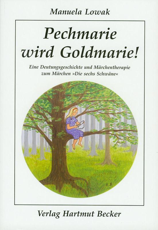 Pechmarie wird Goldmarie!