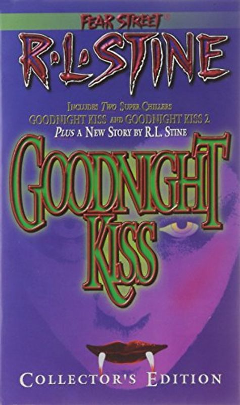 Fear Street: Goodnight Kiss - R. L. Stine [Collector's Edition]