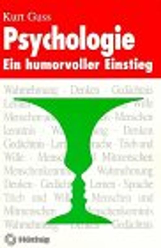 Psychologie. Wege in eine Wissenschaft