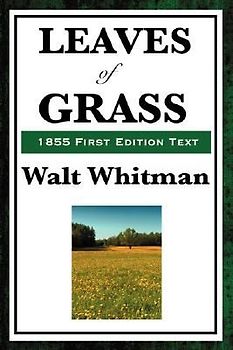Leaves of Grass (1855 First Edition Text)