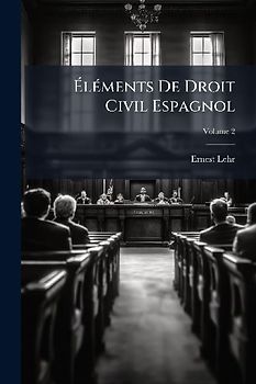 ÃlÃ(c)ments De Droit Civil Espagnol