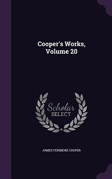 Cooper's Works, Volume 20