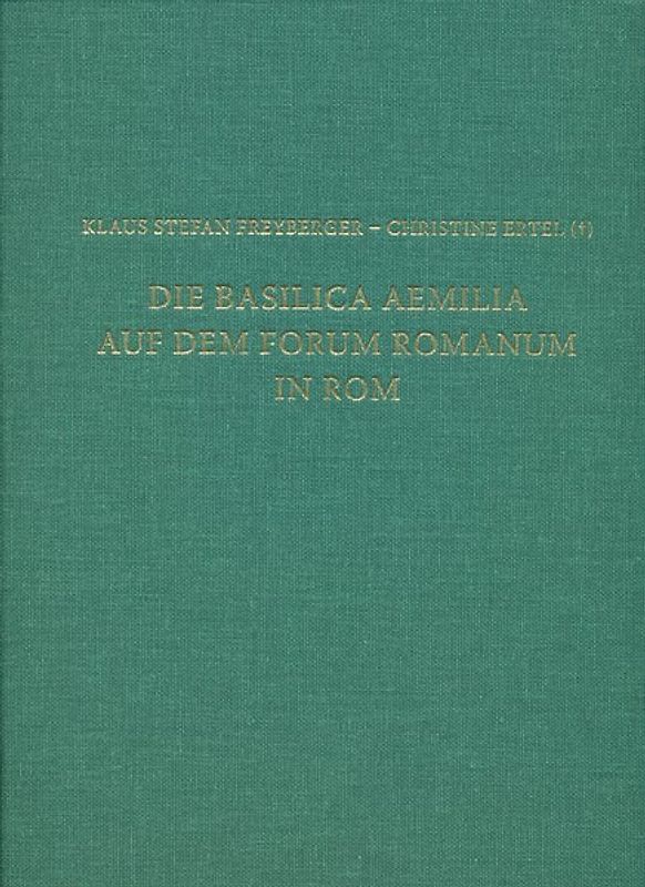 Die Basilica Aemilia auf dem Forum Romanum in Rom
