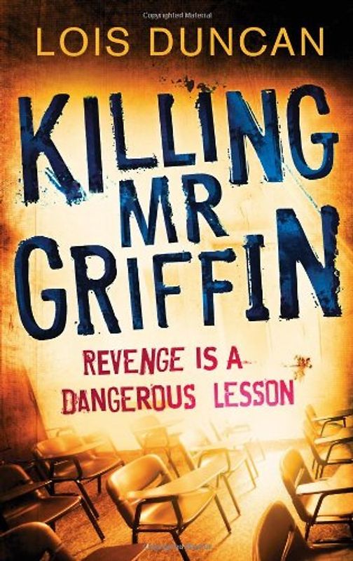 Killing Mr Griffin - Lois Duncan
