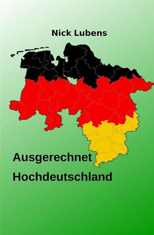Ausgerechnet Hochdeutschland
