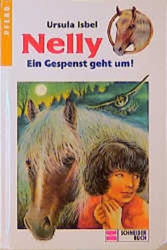 Nelly / Ein Gespenst geht um!