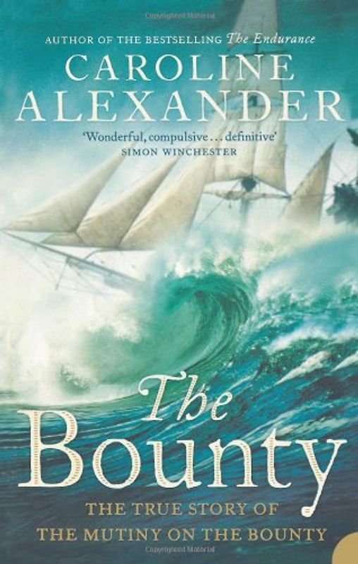 The Bounty: The True Story of the Mutiny on the Bounty