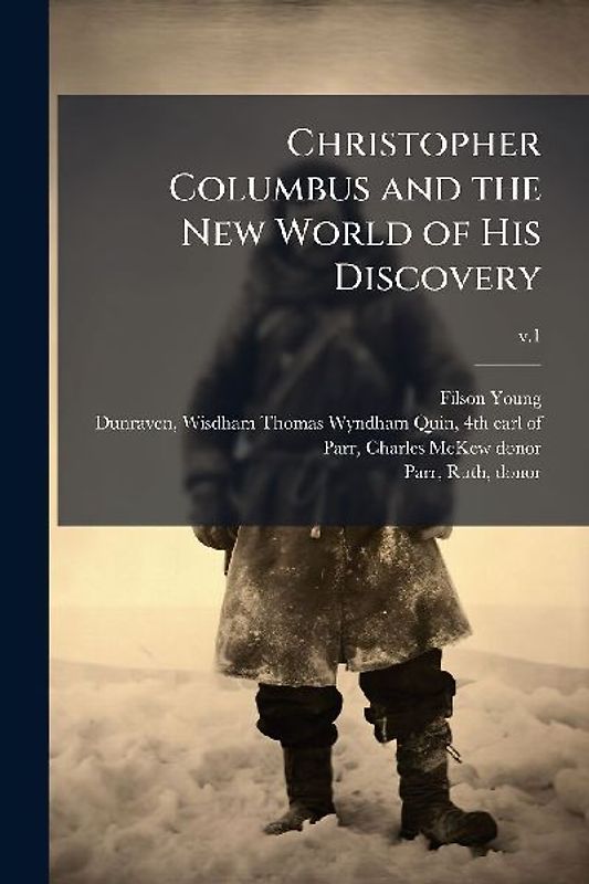 Christopher Columbus and the New World of His Discovery