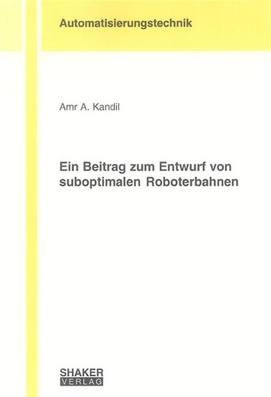 Ein Beitrag zum Entwurf von suboptimalen Roboterbahnen