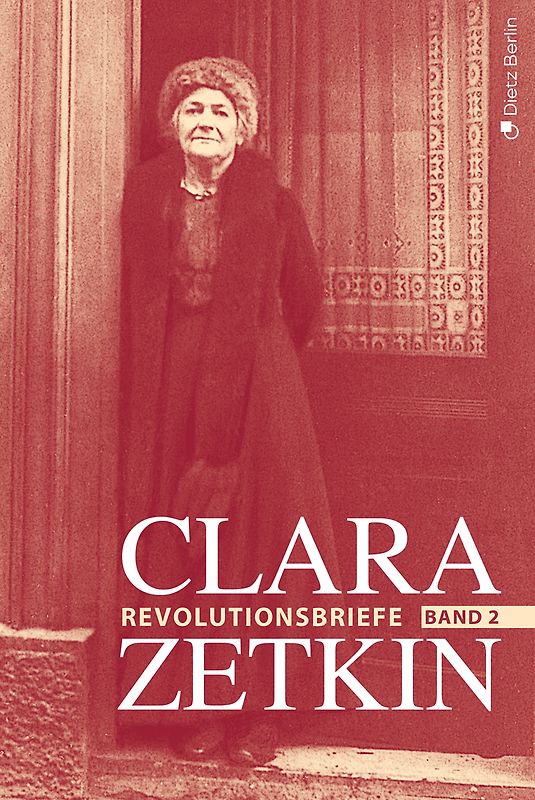 Clara Zetkin - Die Briefe 1914 bis 1933 (3 Bde.) / Die Briefe 1914 bis 1933