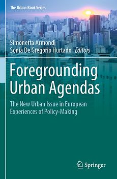 Foregrounding Urban Agendas