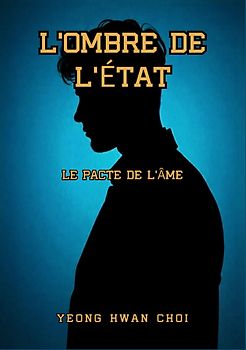 L’Ombre de l’État / L’Ombre de l’État : Le Pacte de l'Âme
