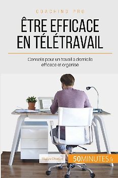 Être efficace en télétravail