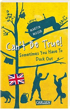 Kannawoniwasein: Yougottabekiddingme! Sometimes you just have to vamoose (Englische Ausgabe mit Vokabelhilfen)