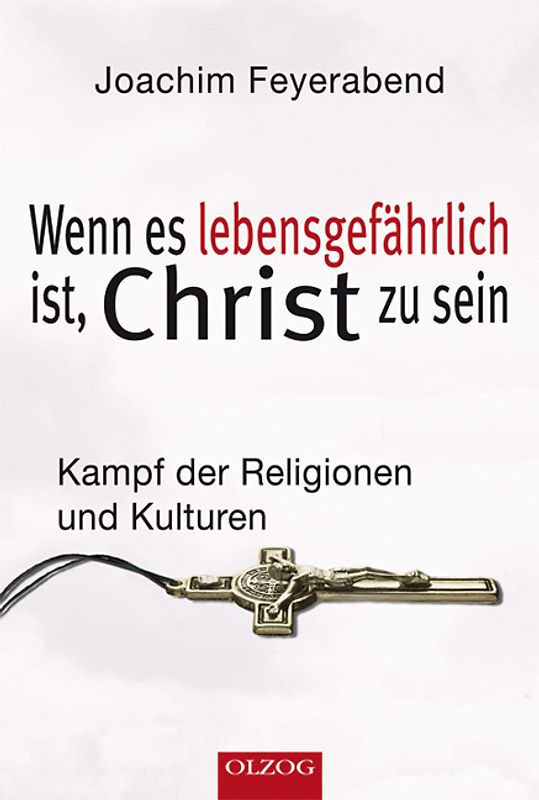 Wenn es lebensgefährlich ist, Christ zu sein