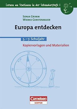 Lernen an Stationen in der Sekundarstufe I - Bisherige Ausgabe / Europa entdecken