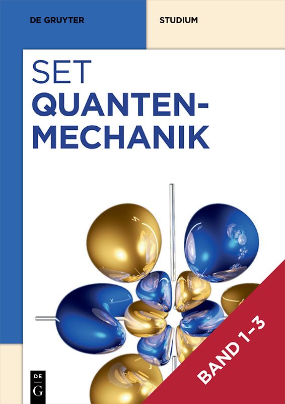 Claude Cohen-Tannoudji; Bernard Diu; Franck Laloë: Quantenmechanik / [Set Quantenmechanik, Band 1-3]