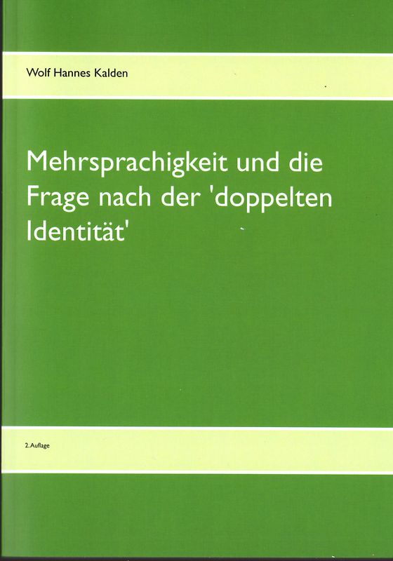Mehrsprachigkeit und die Frage nach der 'doppelten Identität'