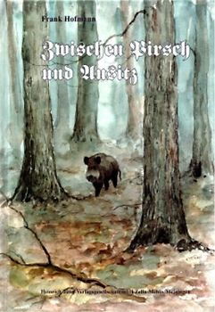 Zwischen Pirsch und Ansitz