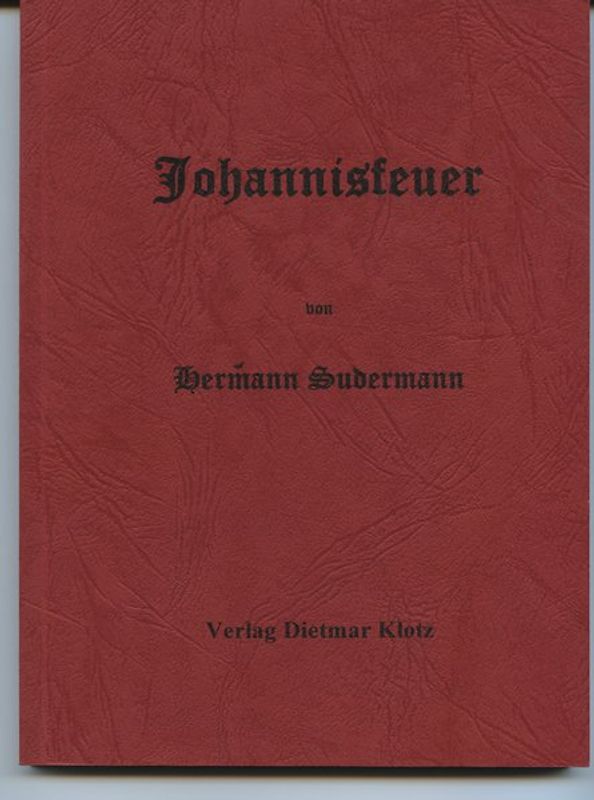 Johannisfeuer. Schauspiel in vier Akten / Johannisfeuer. Schauspiel in vier Akten