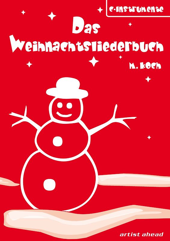 Das Weihnachtsliederbuch (C-Instrumente). Spielbuch mit 94 beliebten Weihnachtsliedern für C-Instrumente (z. B. für Querflöte, Oboe, Violine)