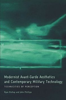 Modernist Avant-Garde Aesthetics and Contemporary Military Technology