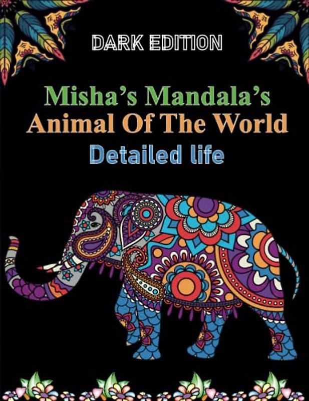 Misha's mandala's: Animals of the world Detailed life