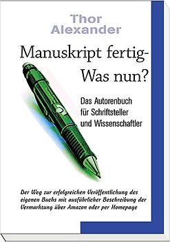 Manuskript fertig - Was nun?