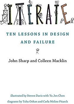 Iterate: Ten Lessons in Design and Failure (Mit Press)