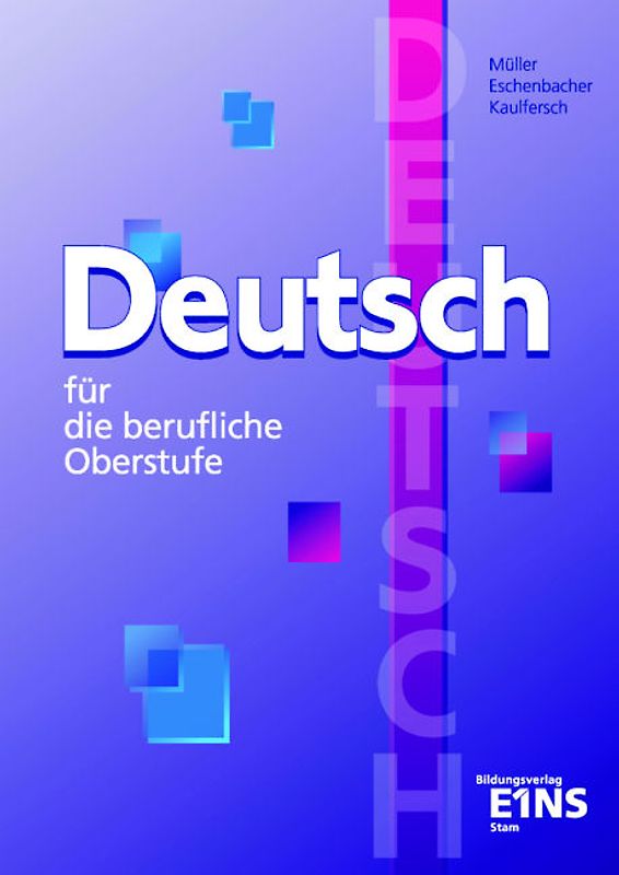 Deutsch für die berufliche Oberstufe - Ausgabe Bayern. Schülerband