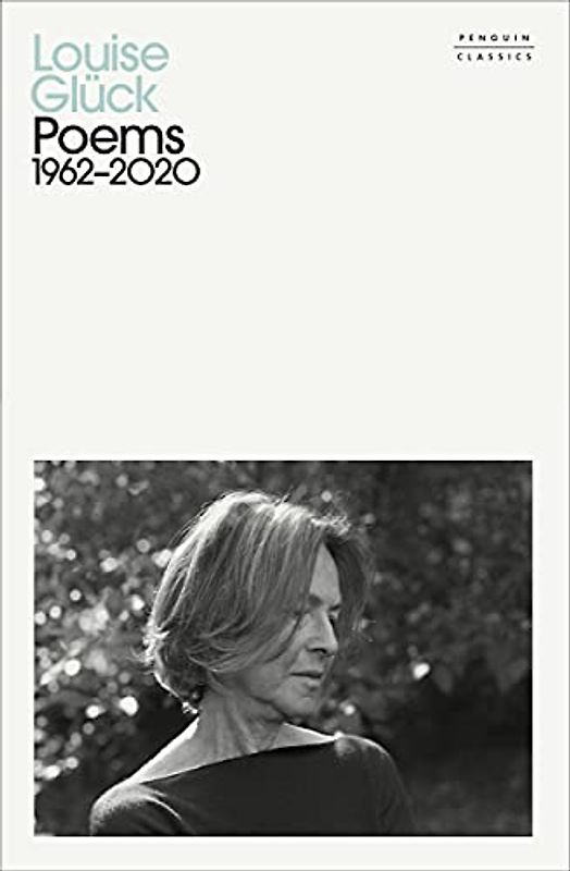 Poems: 1962–2020 (Penguin classics)