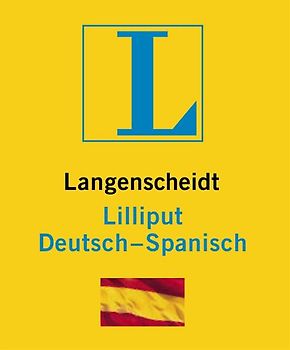 Langenscheidt Lilliput Spanisch. Deutsch-Spanisch