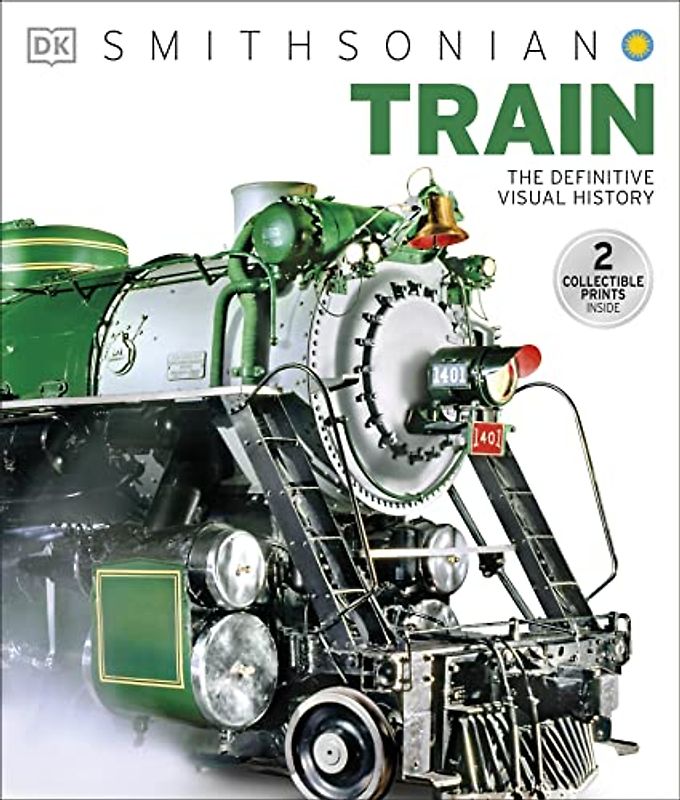 Train: The Definitive Visual History (DK Ultimate Guides)