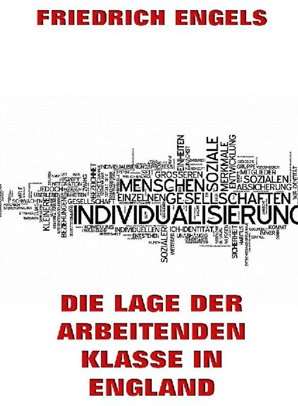 Die Lage der arbeitenden Klasse in England