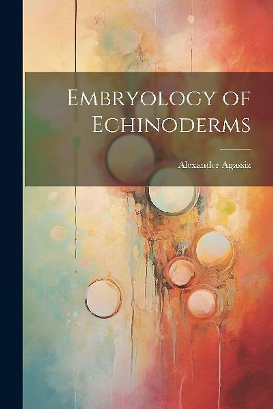 Embryology of Echinoderms