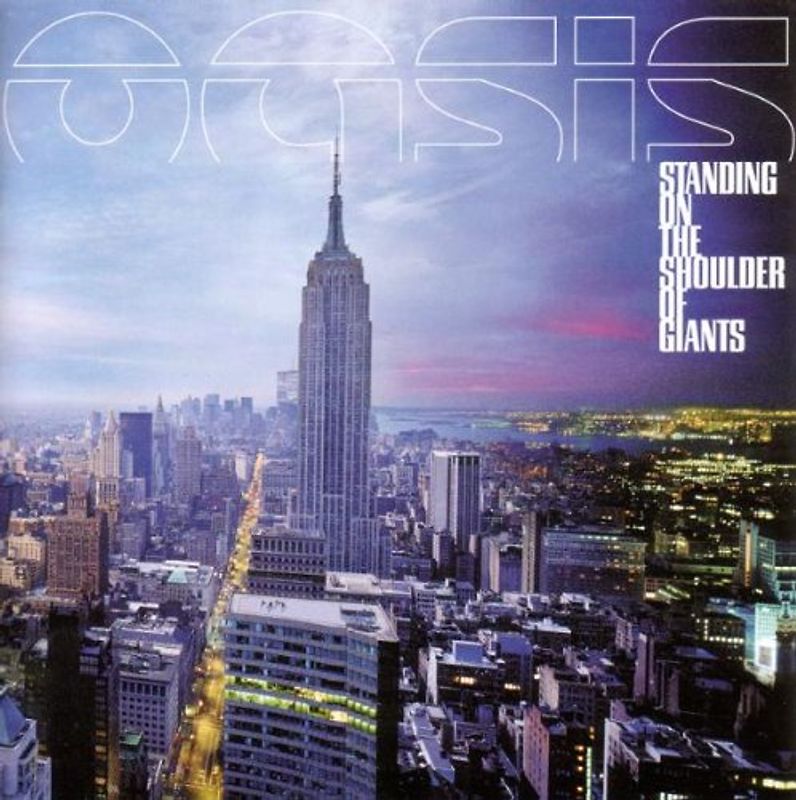 Oasis - Standing on the Shoulder of Giants
