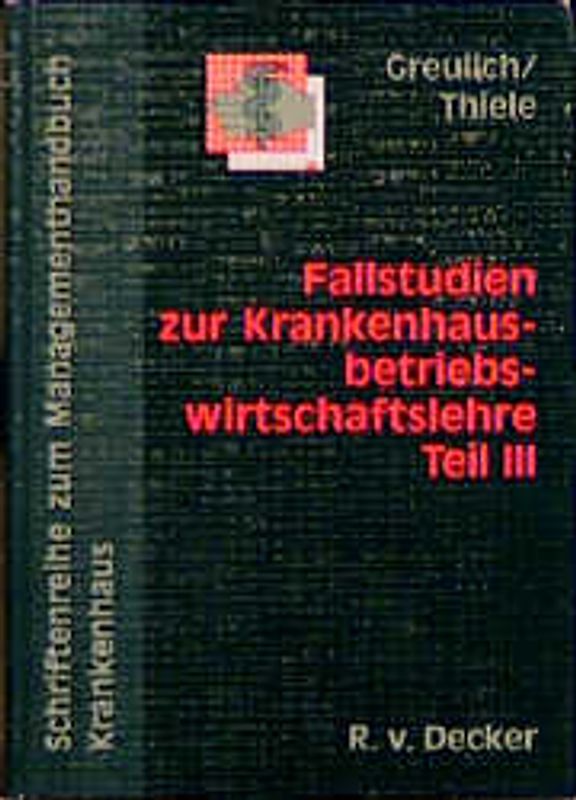 Fallstudien zur Krankenhausbetriebswirtschaftslehre III