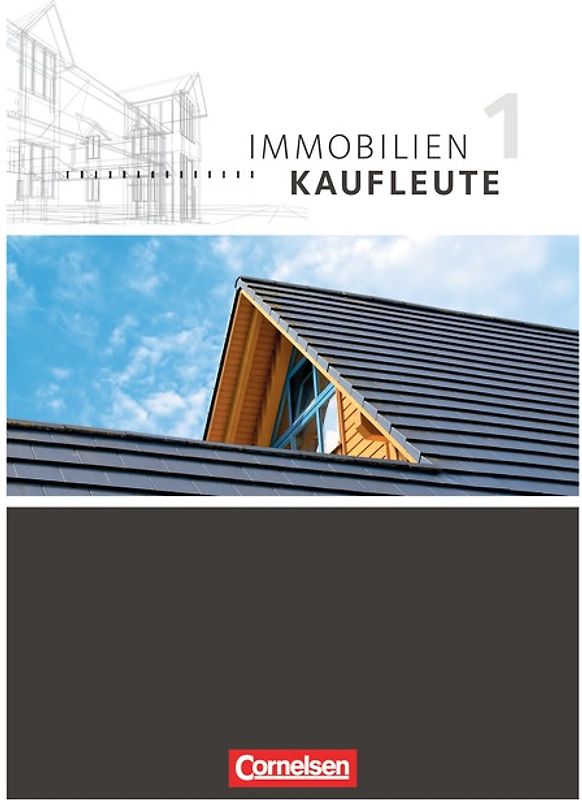 Immobilienkaufleute - Ausgabe 2012 - Band 1: Lernfelder 1-5