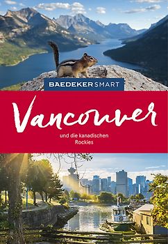 Baedeker SMART Reiseführer Vancouver und die kanadischen Rockies