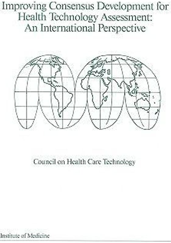 Improving Consensus Development for Health Technology Assessment