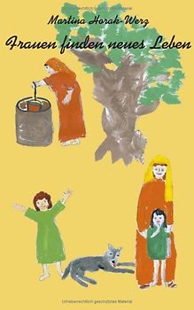 Frauen finden neues Leben