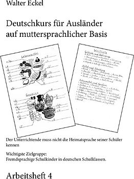Deutschkurs für Ausländer auf muttersprachlicher Basis - Arbeitsheft 4