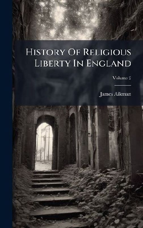History Of Religious Liberty In England