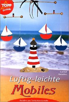Luftig leichte Mobiles. Mobiles aus Tonkarton und mehr!