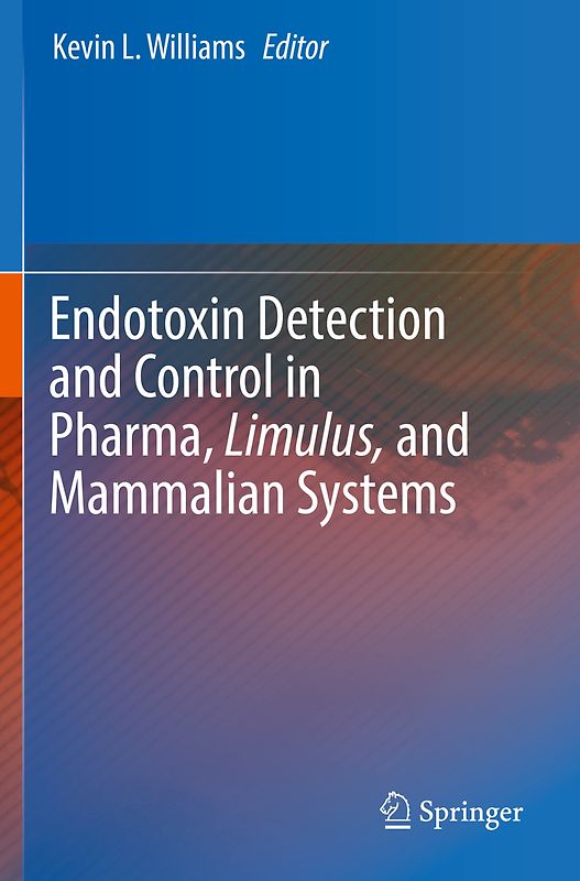 Endotoxin Detection and Control in Pharma, Limulus, and Mammalian Systems
