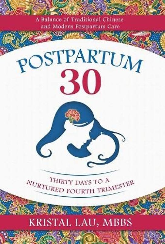 Postpartum 30: Thirty Days to a Nurtured Fourth Trimester