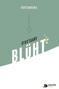 Stuttgarterle: Stuttgart BLÜHT