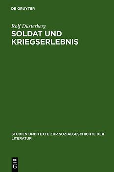Soldat und Kriegserlebnis